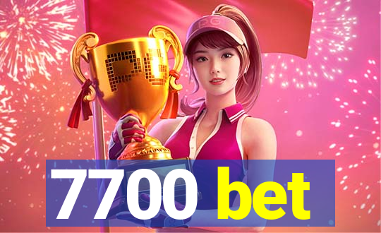 7700 bet